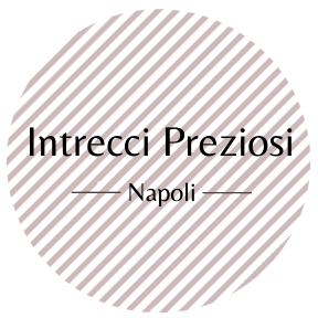 Intrecci Preziosi Napoli